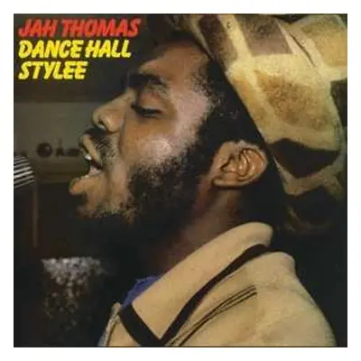 LP Jah Thomas: Dance Hall Stylee