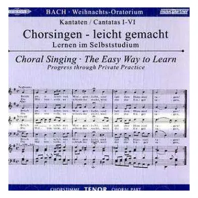 CD Johann Sebastian Bach: Chorsingen Leicht Gemacht: Bach, Weihnachtsoratorium Bwv 248