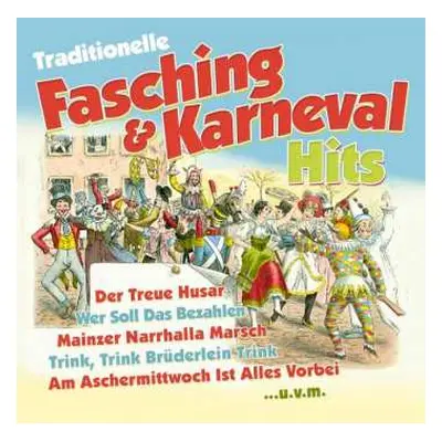 CD Various: Traditionelle Fasching- & Karneval Hits