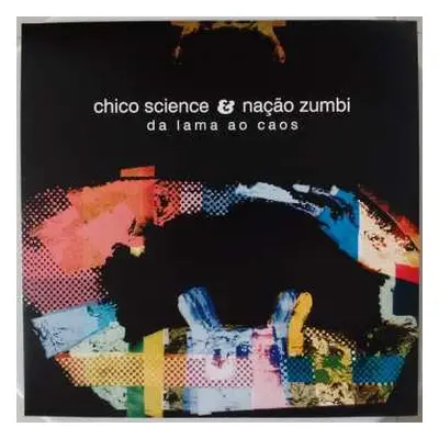 LP Chico Science & Nação Zumbi: Da Lama Ao Caos