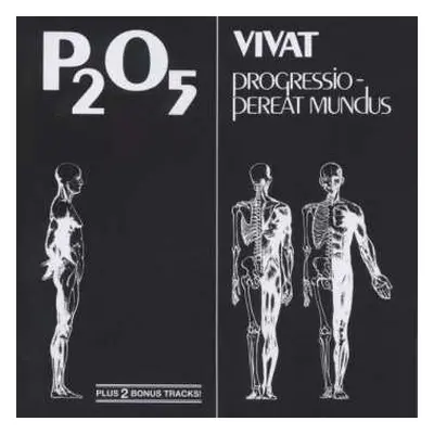 CD P₂O₅: Vivat Progressio - Pereat Mundus