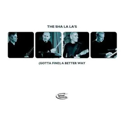 CD The Sha La La's: (Gotta Find) A Better Way