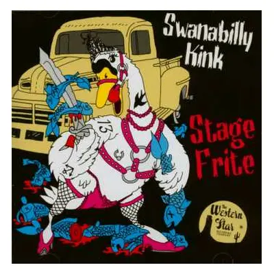 CD Stage Frite: Swanabilly Kink