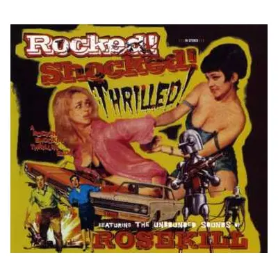 CD Rosekill: Rocked! Shocked! Thrilled!