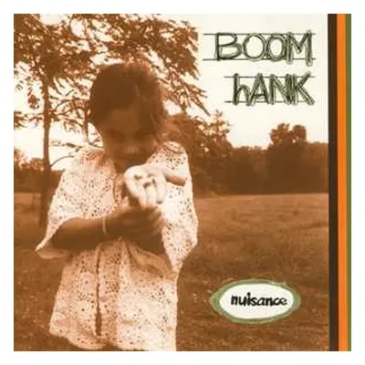 CD Boom Hank: Nuisance