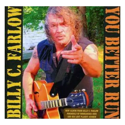 CD Billy C. Farlow: You Better Run