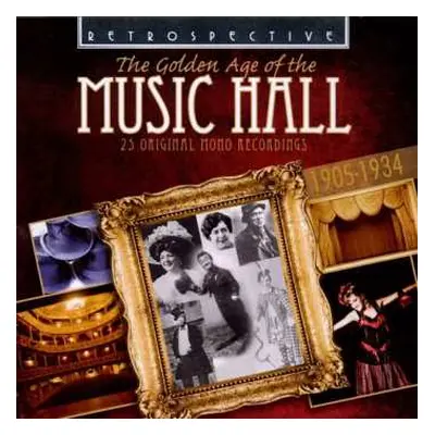 CD Various: The Golden Age Of The Music Hall