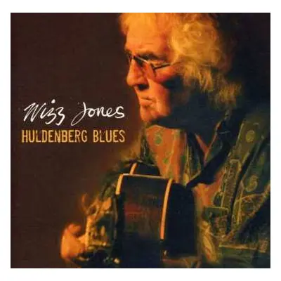 CD Wizz Jones: Huldenberg Blues