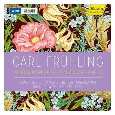 CD Carl Frühling: Klavierquintett Op.30