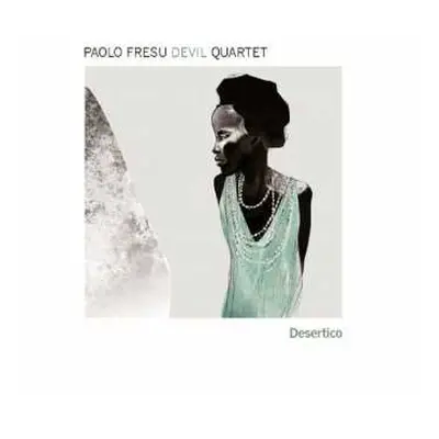 CD Paolo Fresu Devil Quartet: Desertico