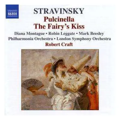 CD Igor Stravinsky: Pulcinella • The Fairy's Kiss