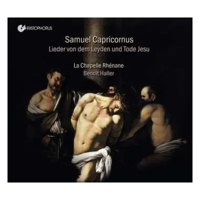 CD Samuel Capricornus: Lieder Von Dem Leyden Und Tode Jesu