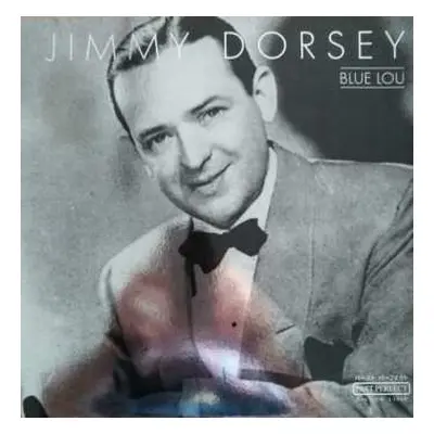 LP Jimmy Dorsey: Blue Lou