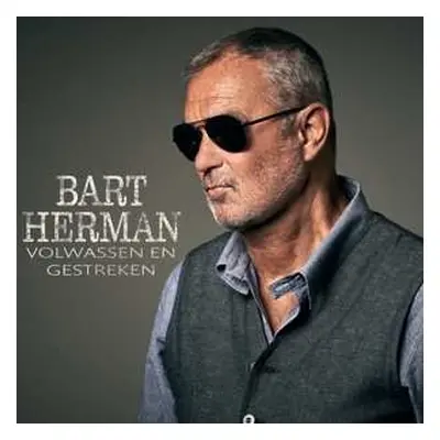 CD Bart Herman: Volwassen En Gestreken