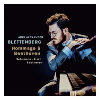 CD Ludwig van Beethoven: Aris Alexander Blettenberg - Hommage A Beethoven