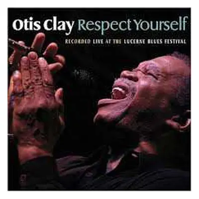 CD Otis Clay: Respect Yourself