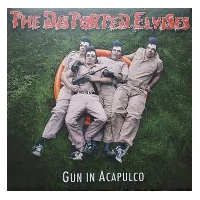 LP The Distorted Elvises: Gun In Acapulco