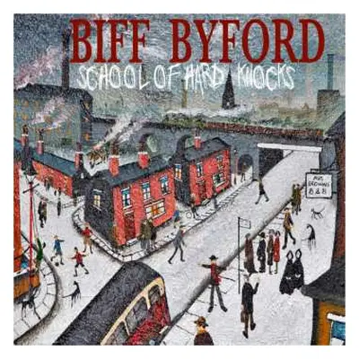 LP Biff Byford: School Of Hard Knocks