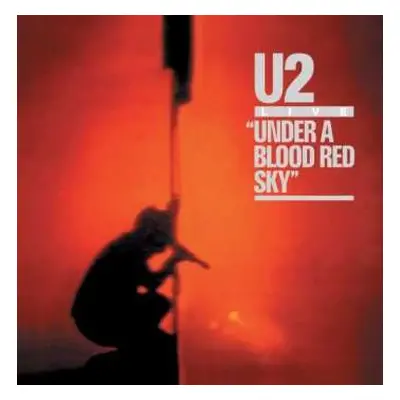 CD U2: Live "Under A Blood Red Sky"