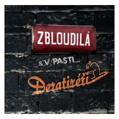 CD Deratizéři: Zbloudilá & V pasti