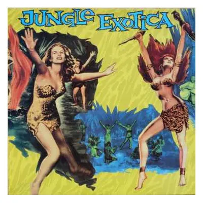 2LP Various: Jungle Exotica! Volume One