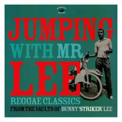 LP Various: Jumping With Mr Lee: Reggae Classics From The Vault Of Bunny "Striker" Lee