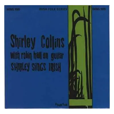 SP Shirley Collins: Shirley Sings Irish