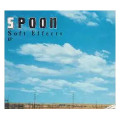 CD Spoon: Soft Effects EP