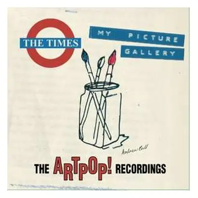 6CD/Box Set The Times: My Picture Gallery – The Artpop! Recordings