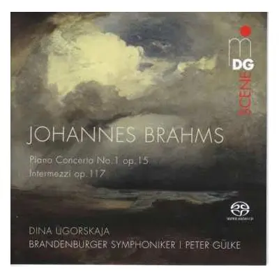 SACD Johannes Brahms: Piano Concerto No. 1 Op. 15; Intermezzi Op. 117