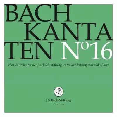 CD Johann Sebastian Bach: Kantaten N° 16