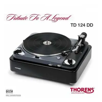 2LP Various: Tribute To A Legend – Thorens TD 124 DD