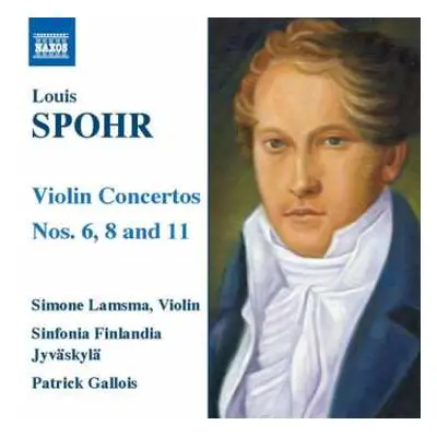 CD Louis Spohr: Violin Concertos Nos. 6, 8 And 11