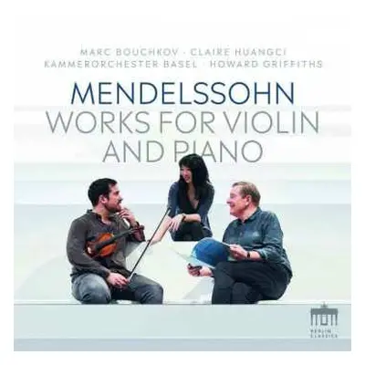 CD Felix Mendelssohn-Bartholdy: Konzert D-moll Für Violine,klavier,orchester