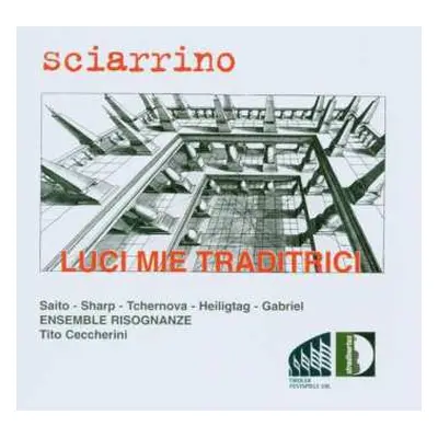 CD Salvatore Sciarrino: Luci Mie Traditrici