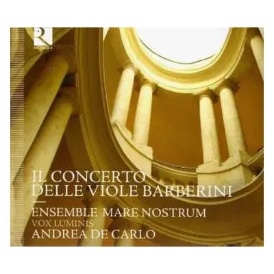 CD Vox Luminis: Il Concerto Delle Viole Barberini