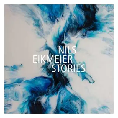 CD Nils Eikmeier: Stories