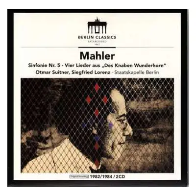 2CD Gustav Mahler: Sinfonie Nr. 5; Vier Lieder Aus "Des Knaben Wunderhorn"