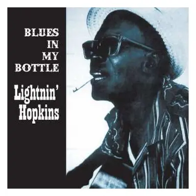 CD Lightnin' Hopkins: Blues In My Bottle