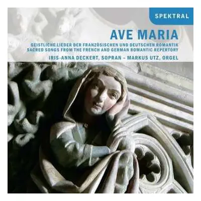 CD Max Reger: Iris-anna Deckert - Ave Maria