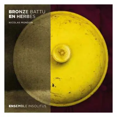 CD Ensemble Insolitus: Bronze Battu En Her