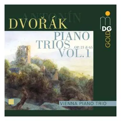 CD Antonín Dvořák: Complete Piano Trios Vol. 1