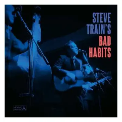 CD Steve Train And His Bad Habits: Steve Train's Bad Habits