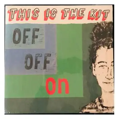 LP This Is The Kit: Off Off On