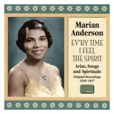 CD Marian Anderson: Ev'ry Time I Feel the Spirit