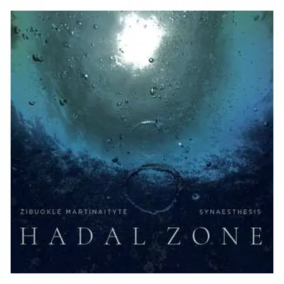 CD Žibuoklė Martinaitytė: Hadal Zone