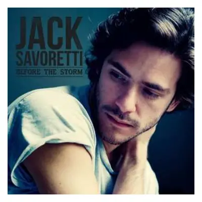 CD Jack Savoretti: Before The Storm