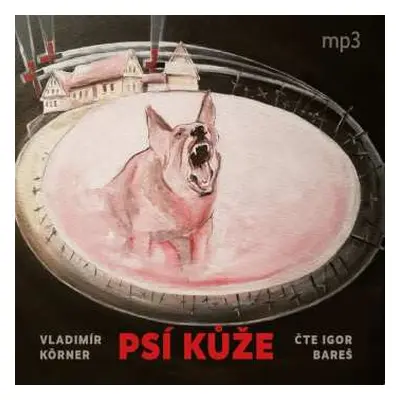 CD Igor Bareš: Körner: Psí Kůže