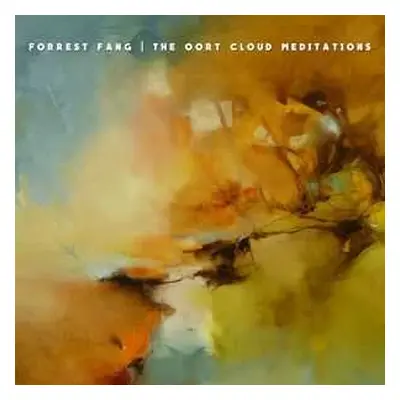 CD Forrest Fang: The Oort Cloud Meditations LTD