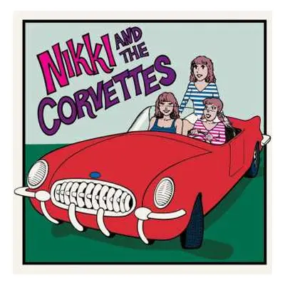 LP Nikki & The Corvettes: Nikki And The Corvettes